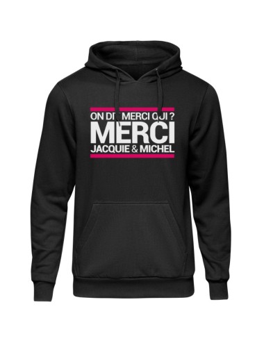 Sweat à capuche JM On dit merci qui ?