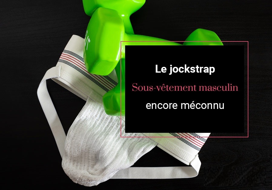 Le jockstrap, un sous-vêtement masculin encore méconnu