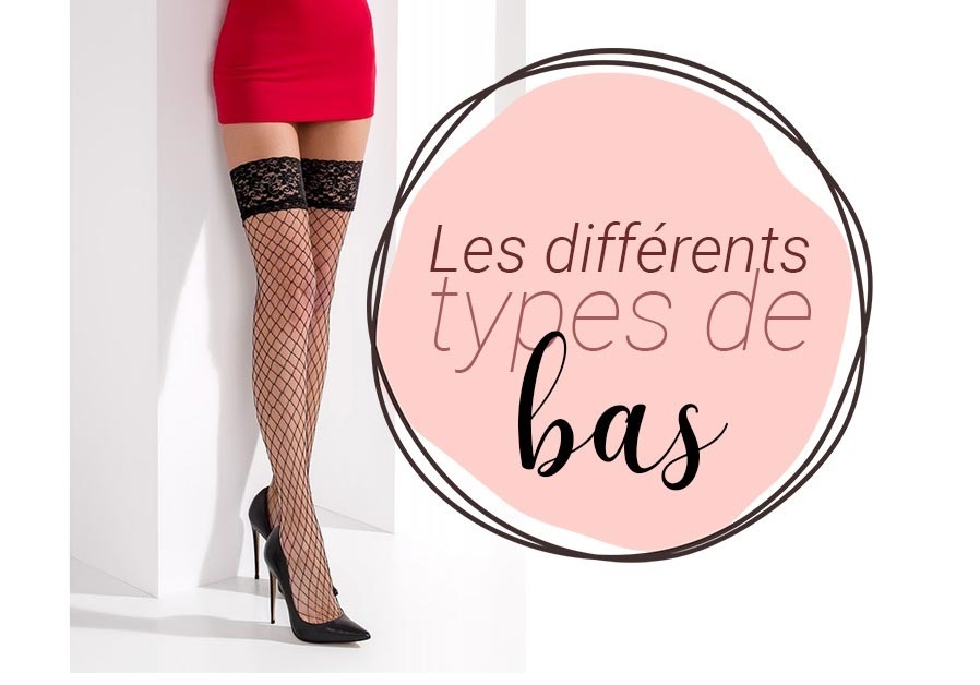 Les différents types de bas en lingerie